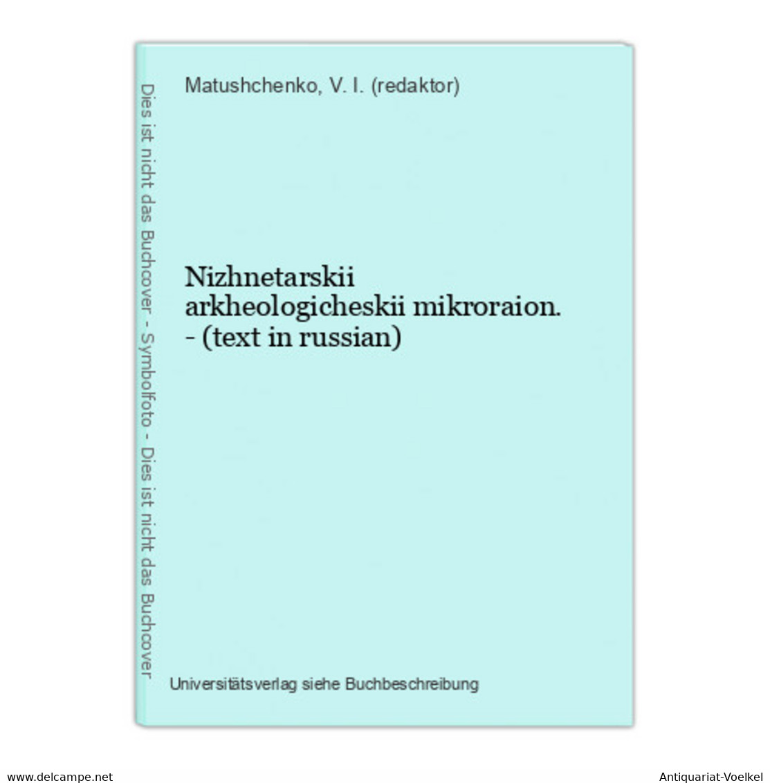 Nizhnetarskii Arkheologicheskii Mikroraion. - (text In Russian) - Langues Slaves