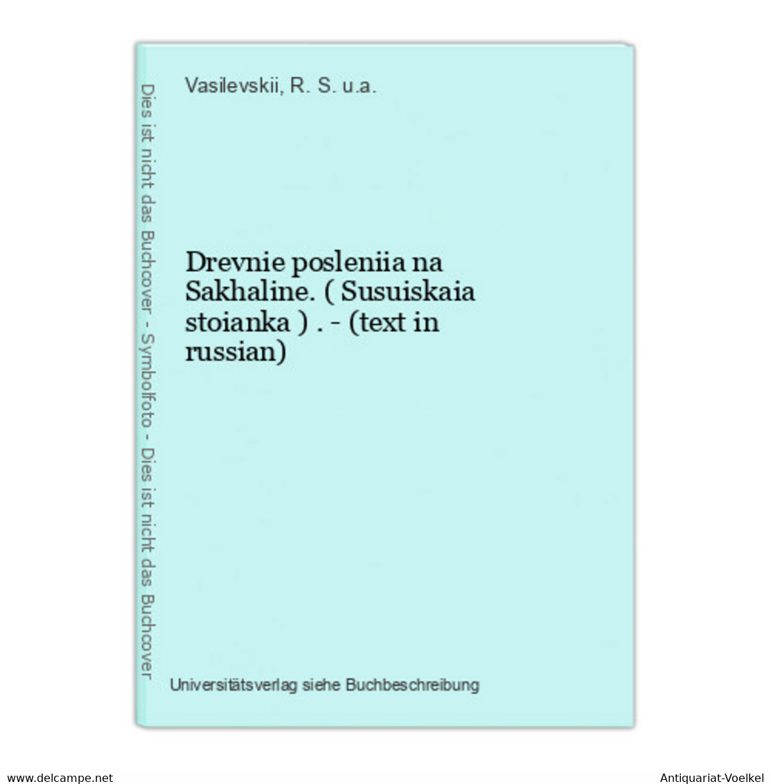 Drevnie Posleniia Na Sakhaline. ( Susuiskaia Stoianka ) . - (text In Russian) - Langues Slaves