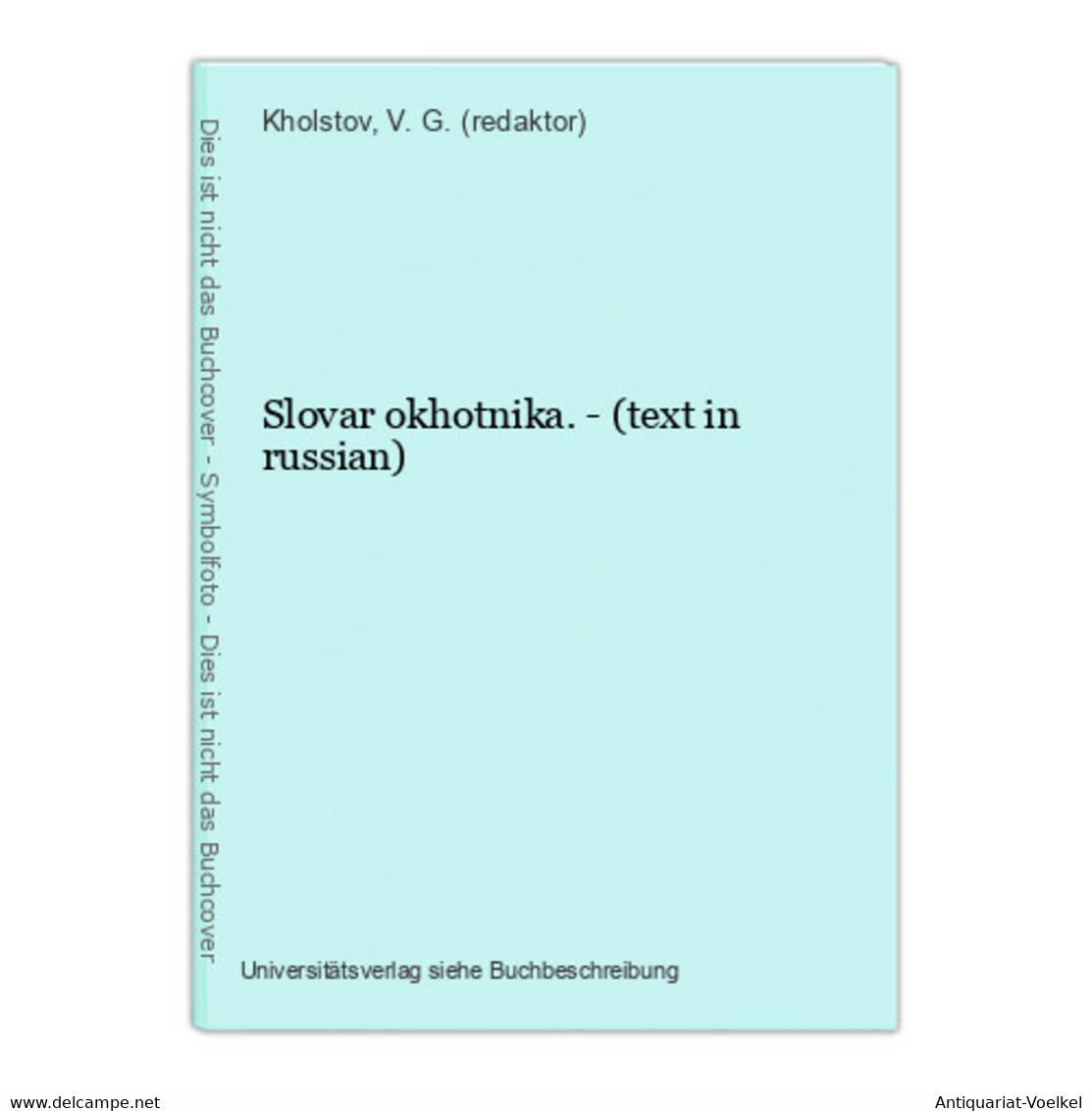 Slovar Okhotnika. - (text In Russian) - Langues Slaves