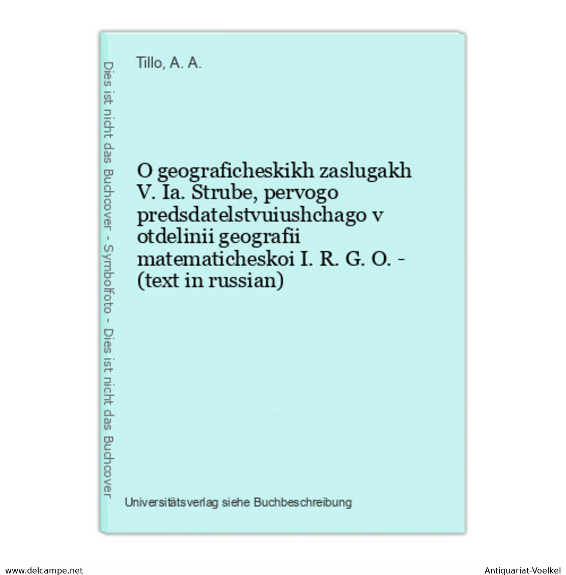 O Geograficheskikh Zaslugakh V. Ia. Strube, Pervogo Predsdatelstvuiushchago V Otdelinii Geografii Matematiches - Langues Slaves