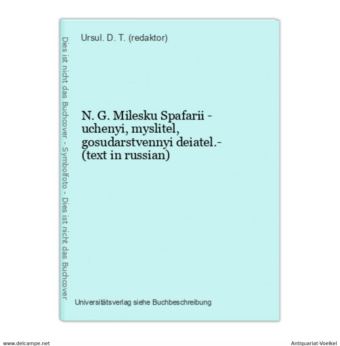 N. G. Milesku Spafarii - Uchenyi, Myslitel, Gosudarstvennyi Deiatel.- (text In Russian) - Langues Slaves