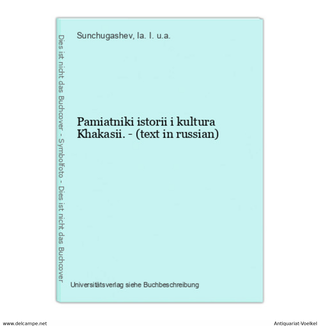 Pamiatniki Istorii I Kultura Khakasii. - (text In Russian) - Langues Slaves