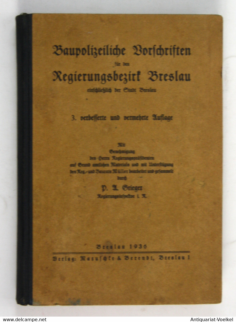 Baupolizeiliche Vorschriften Für Den Regierungsbezirk Breslau Ausschließlich Der Stadt Breslau. - 3. Verbesser - Mappemondes