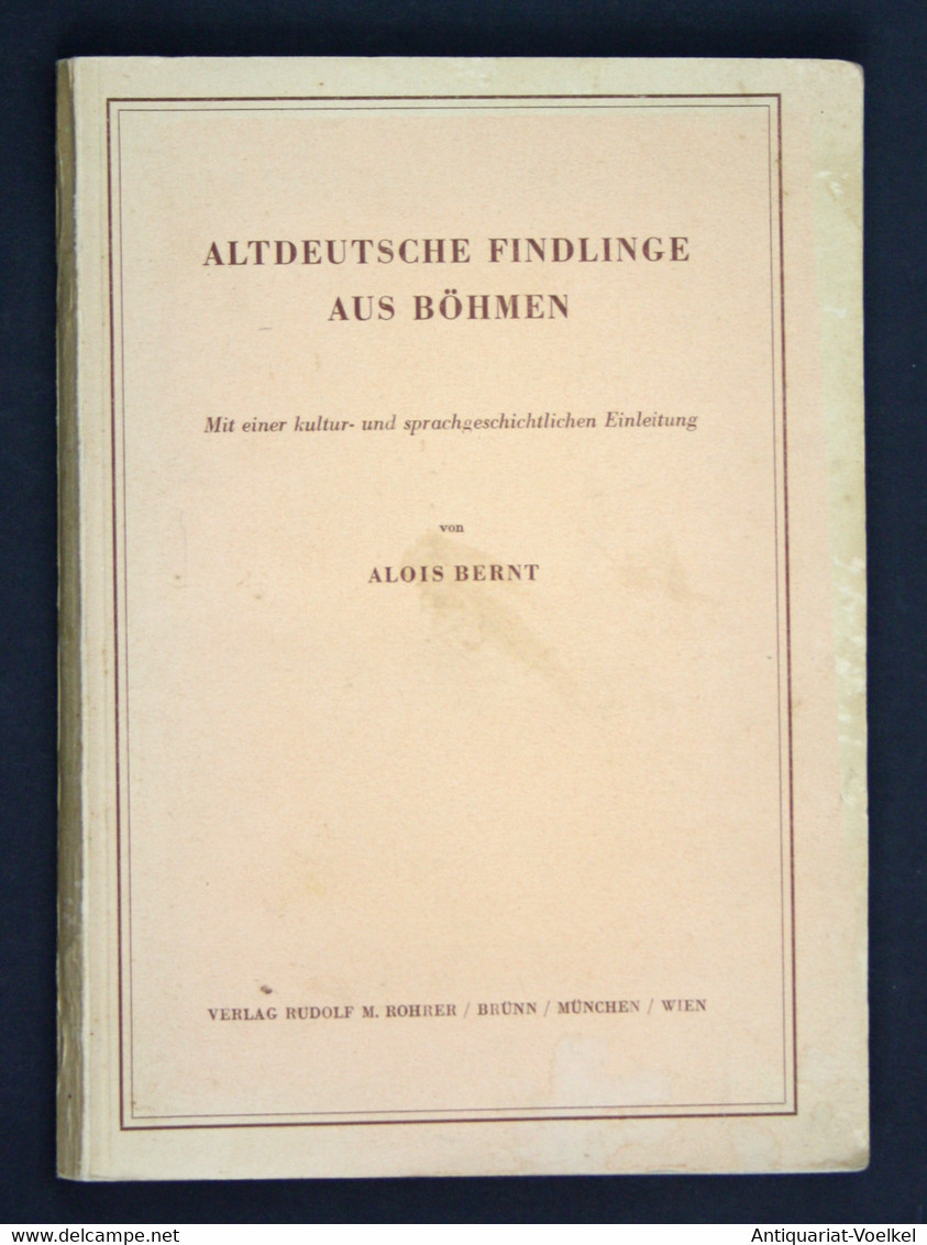 Altdeutsche Findlinge Aus Böhmen. Mit Einer Kultur- Und Sprachgeschichtlichen Einleitung. - Landkarten