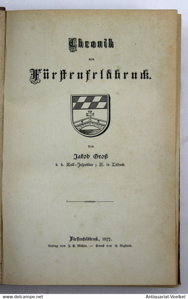 Chronik Von Fürstenfeldbruck. - Erste Ausgabe. - Mapamundis