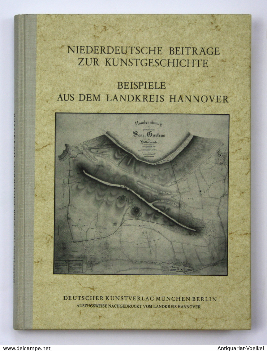 Niederdeutsche Beiträge Zur Kunstgeschichte. Beispiele Aus Dem Landkreis Hannover. - Photographie