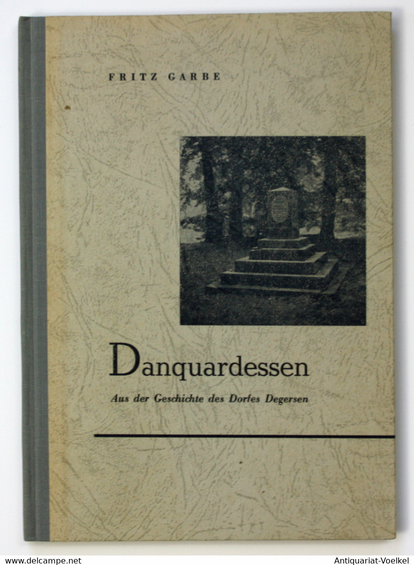 Danquardessen. Aus Der Geschichte Des Dorfes Degersen. - Maps Of The World