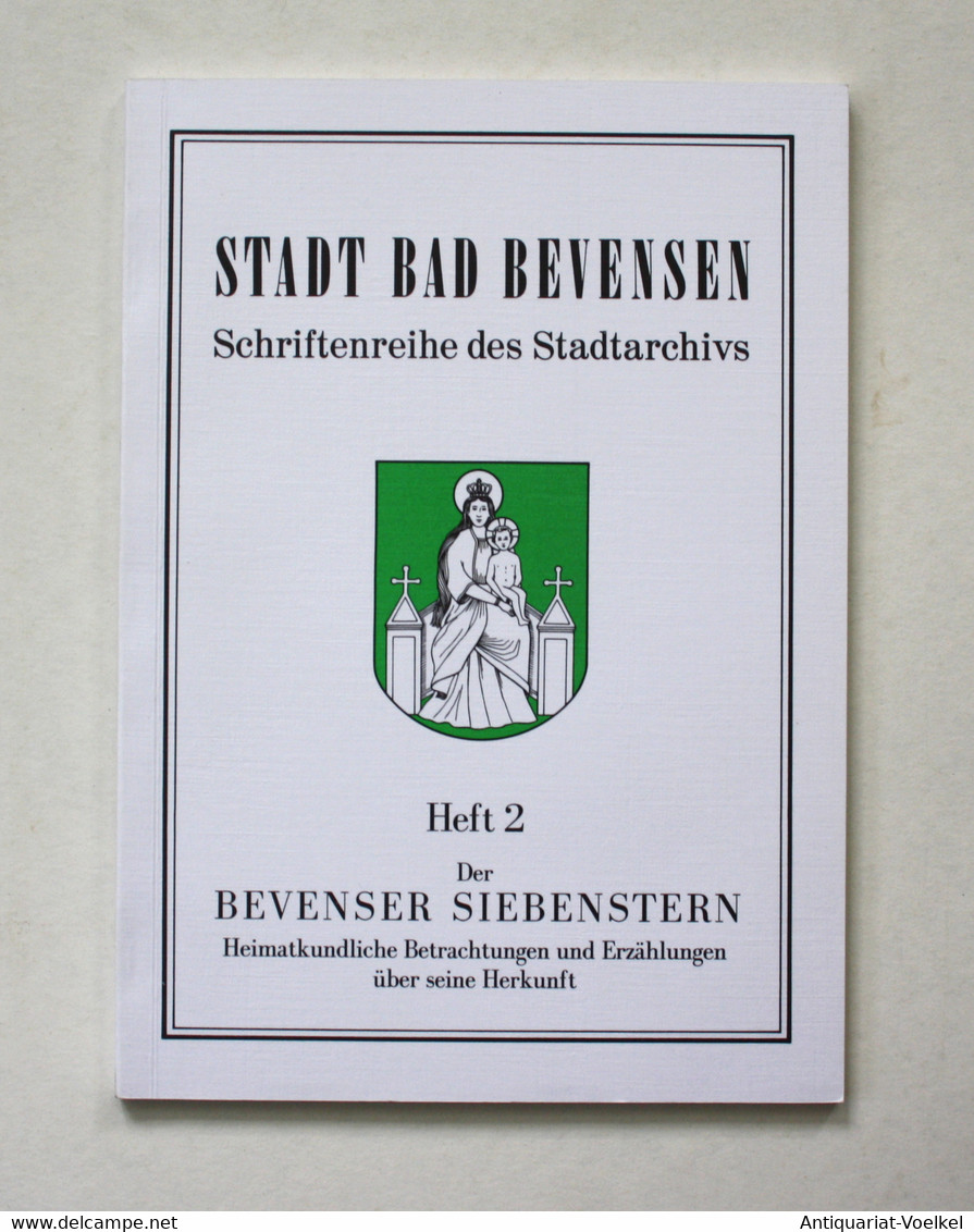 Der Bevenser Siebenstern. Heimatkundliche Betrachtung Und Erzählungen über Seine Herkunft. Stadt Bad Bevensen. - Wereldkaarten