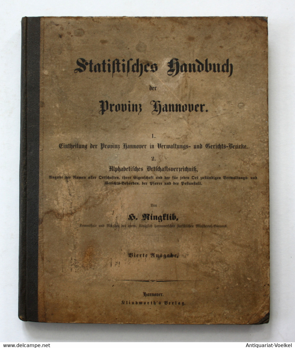 Statistisches Handbuch Der Provinz Hannover. 1. Eintheilung Der Provinz Hannover In Verwaltungs- Und Gerichts- - Landkarten
