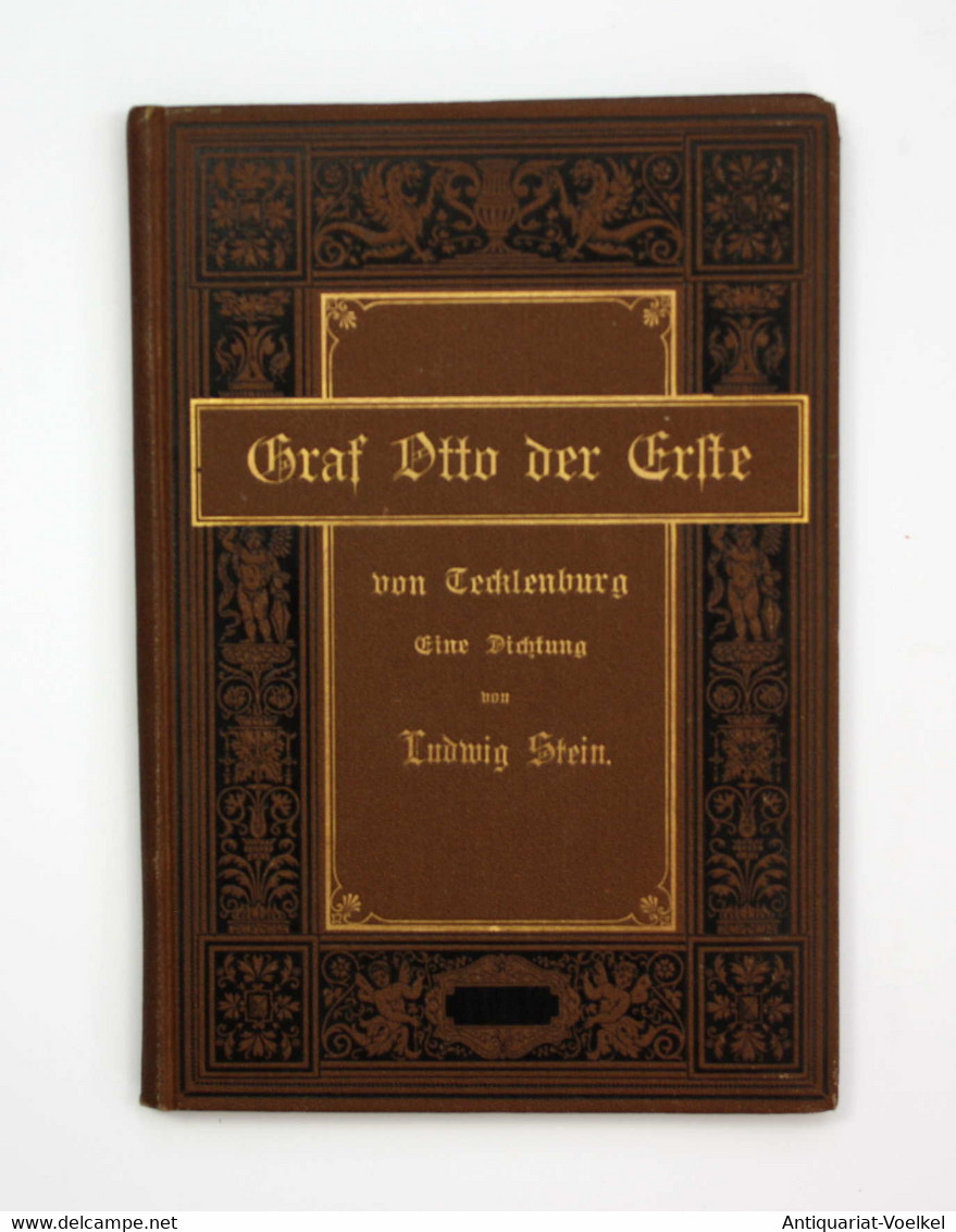 Graf Otto Der Erste Von Tecklenburg. Eine Dichtung. Erste Ausgabe. - Autores Internacionales