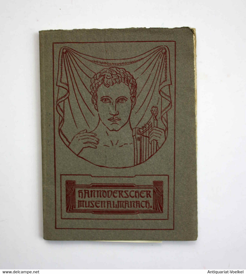 Hannoverscher Musenalmanach Für Das Jahr 1905. Herausgegeben Im Auftrage Des Literarisch-Philosophischen Verei - Internationale Auteurs