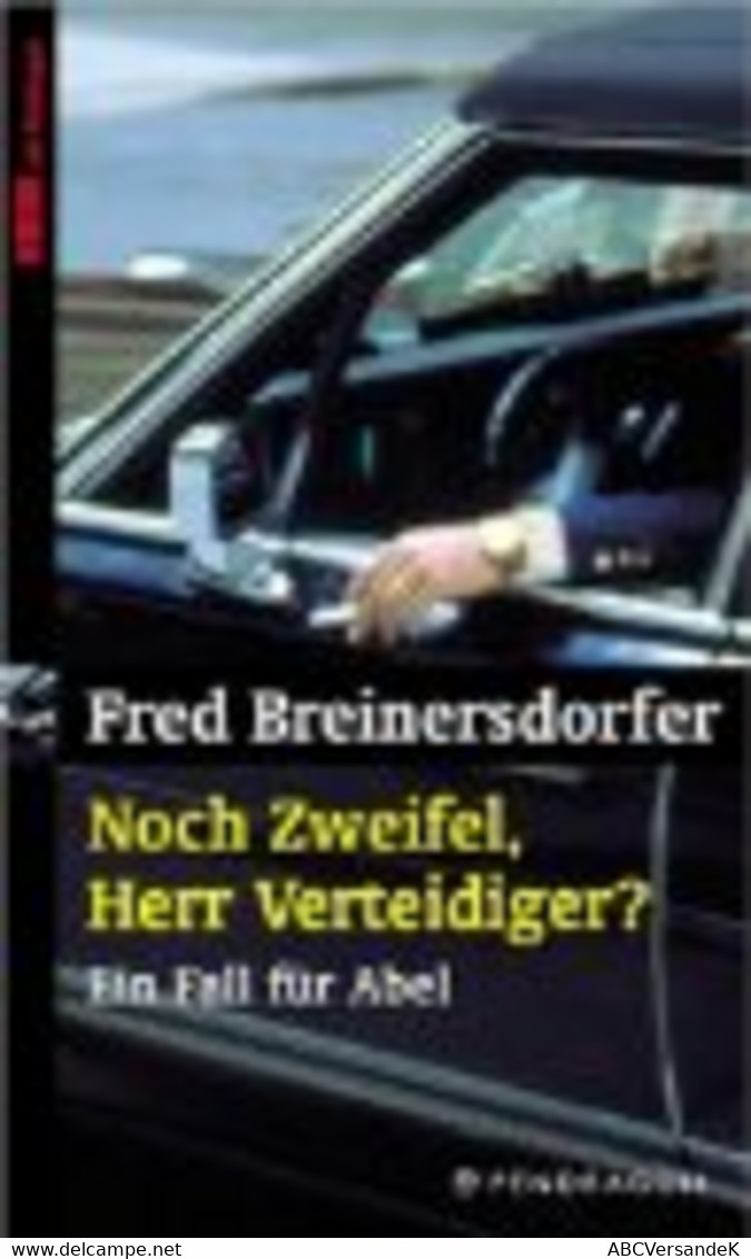 Noch Zweifel, Herr Verteidiger? Ein Fall Für Abel - Thriller