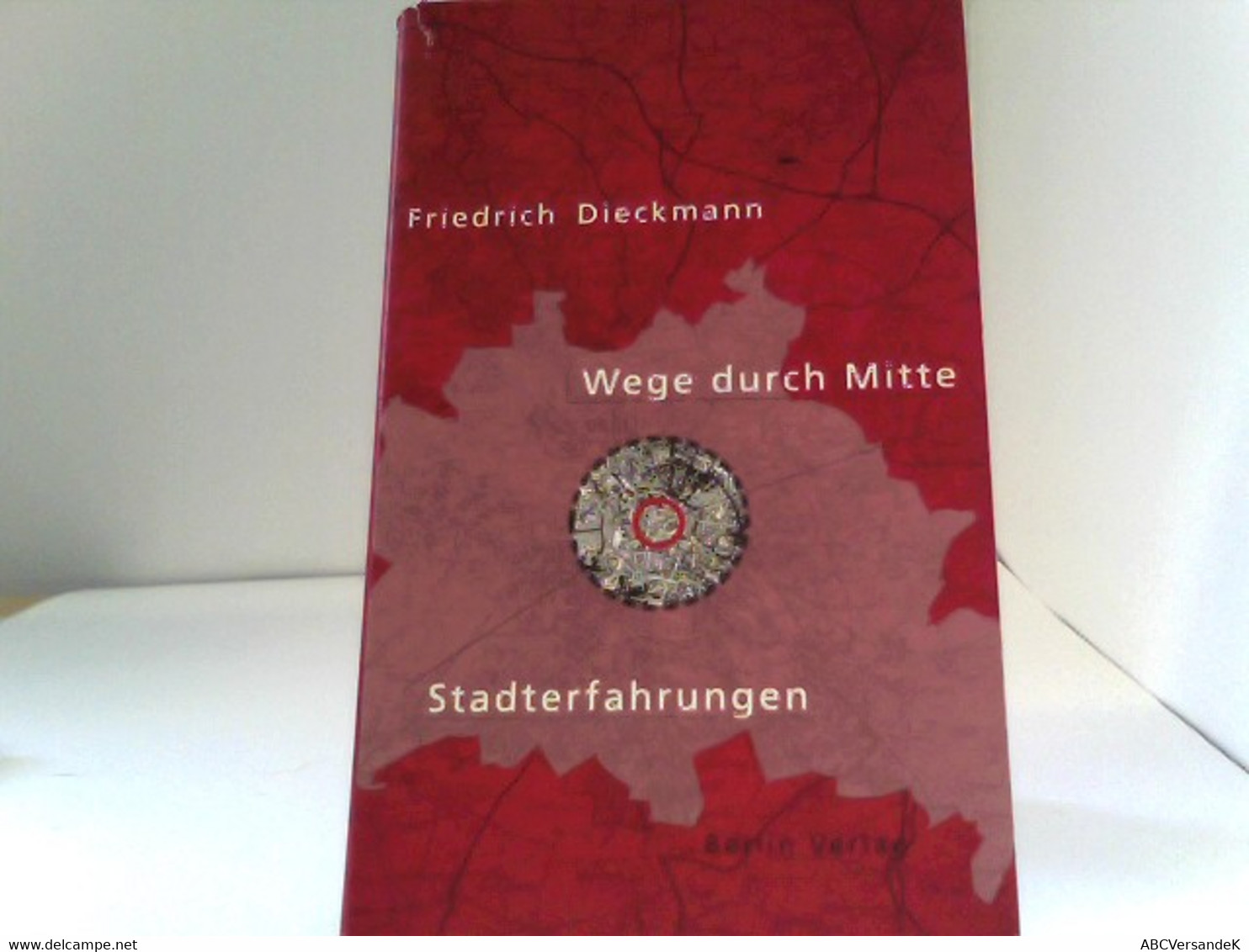 Wege Durch Mitte. Stadterfahrungen - Deutschland Gesamt