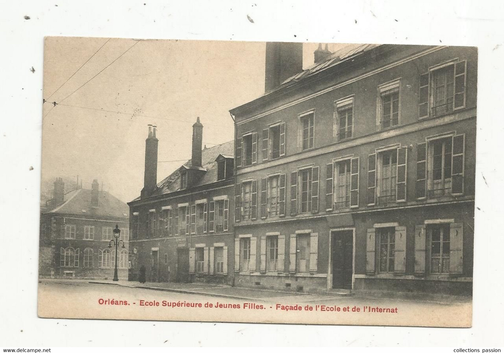 Cp , école , 45 ,ORLEANS, école Superieure De Jeunes Filles, Façade De L'école Et De L'internat,  Voyagée 1914 - Schulen