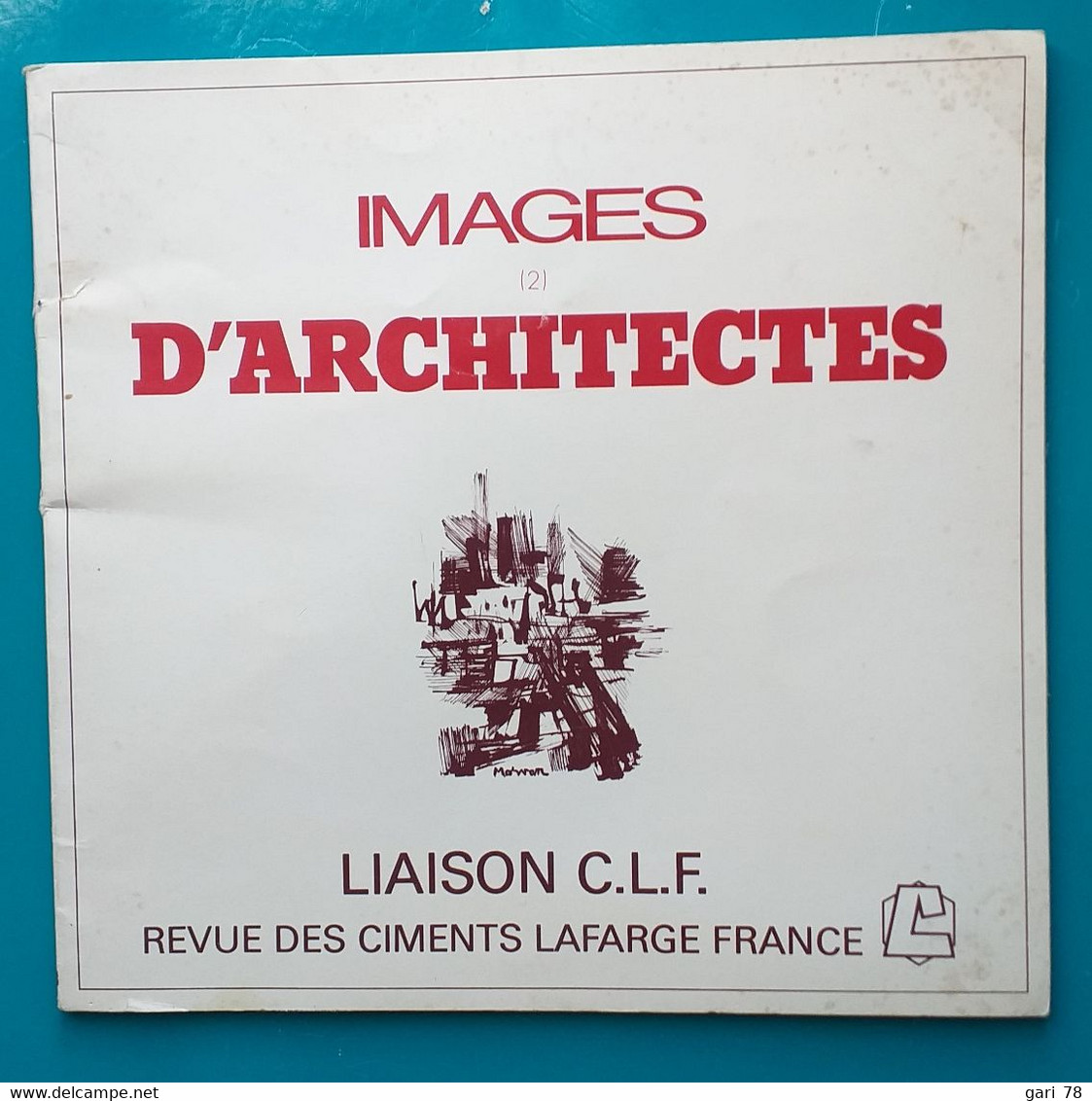 IMAGES D'ARCHITECTES N° 21 Hiver 1979 - Revue Des Ciments Lafarge - Casa & Decorazione