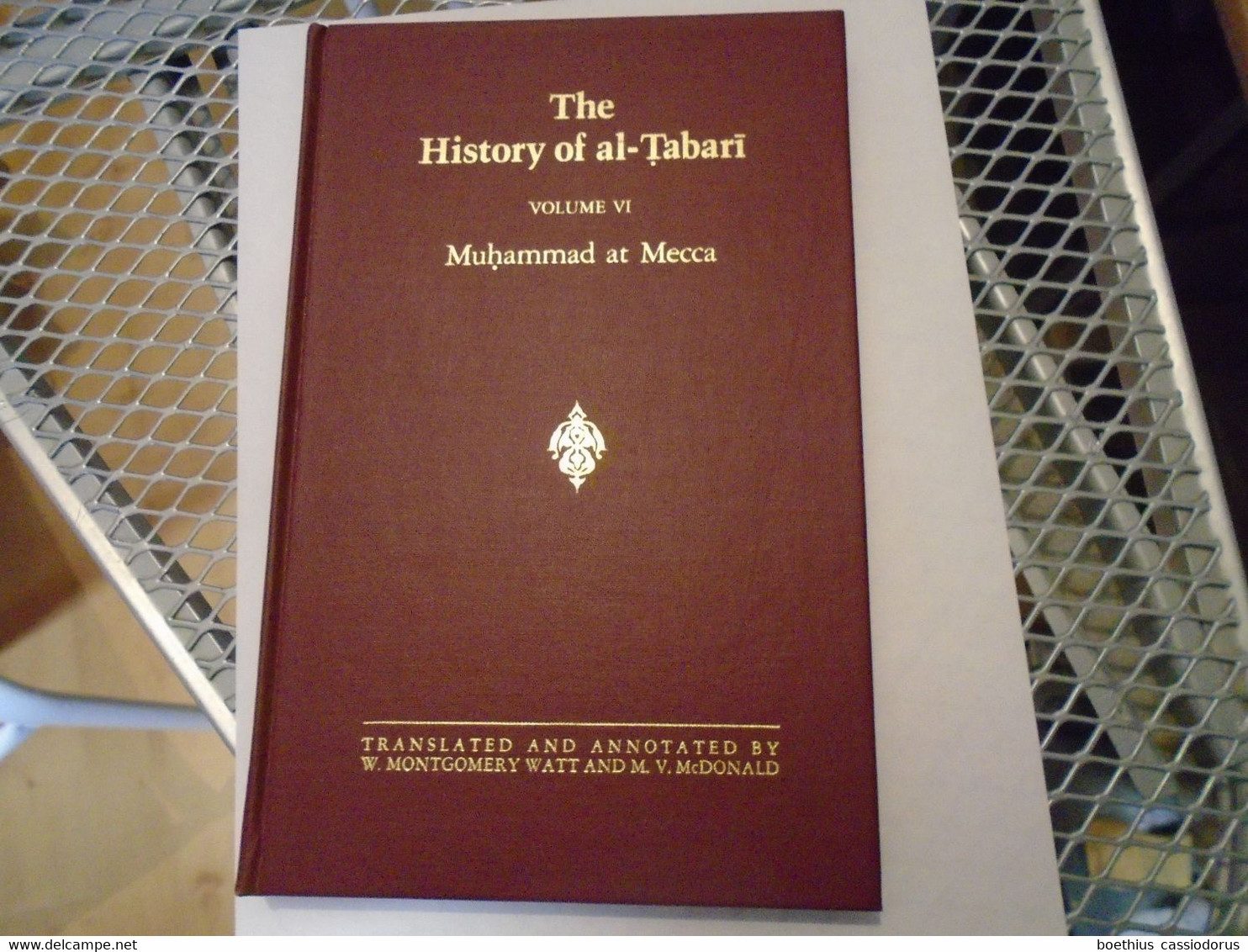 THE HISTORY OF AL-TABARI VOLUME VI MUHAMMAD AT MECCA TRAD. W. MONTGOMERY WATT & M. V. McDONALD / SUNY - Otros & Sin Clasificación