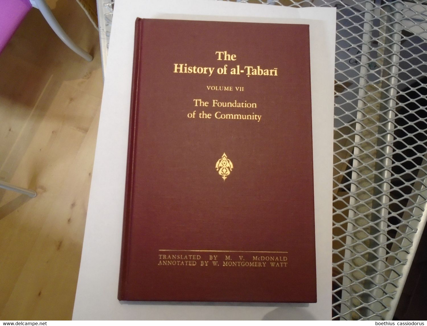 THE HISTORY OF AL-TABARI VOLUME VII THE FOUNDATION OF THE COMMUNITY TRAD. W. MONTGOMERY WATT & M. V. McDONALD / SUNY - Otros & Sin Clasificación