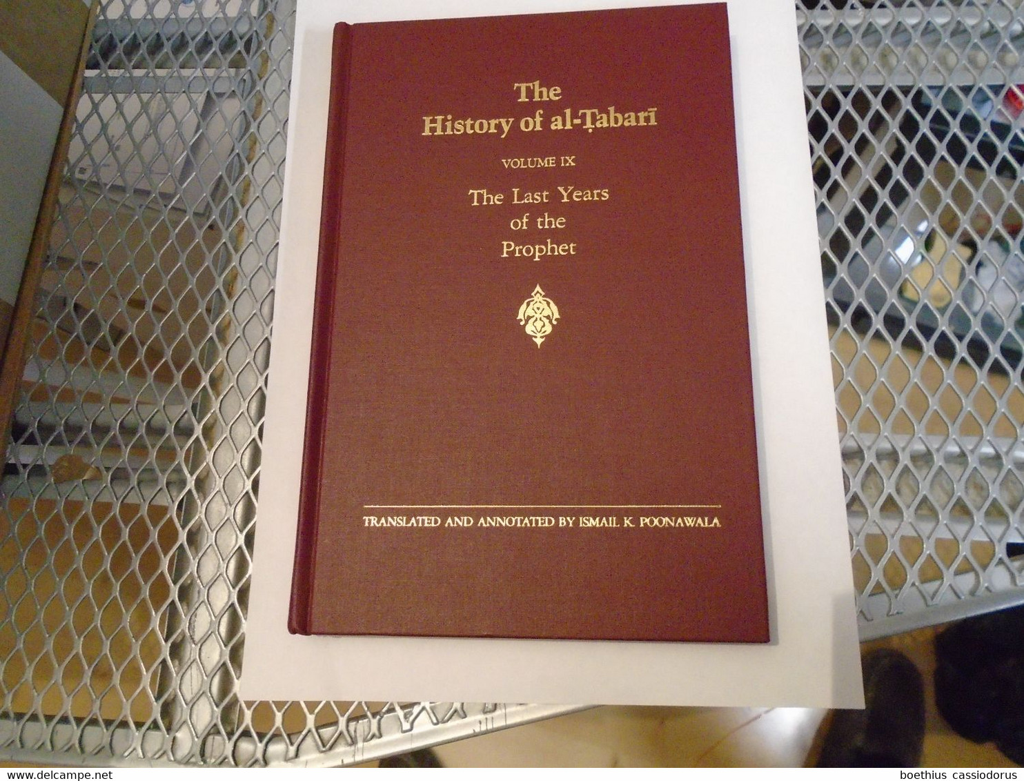 THE HISTORY OF AL-TABARI VOLUME IX THE LAST YEARS OF THE PROPHET TRAD. ISMAIL K. POONAWALA / SUNY - Sonstige & Ohne Zuordnung