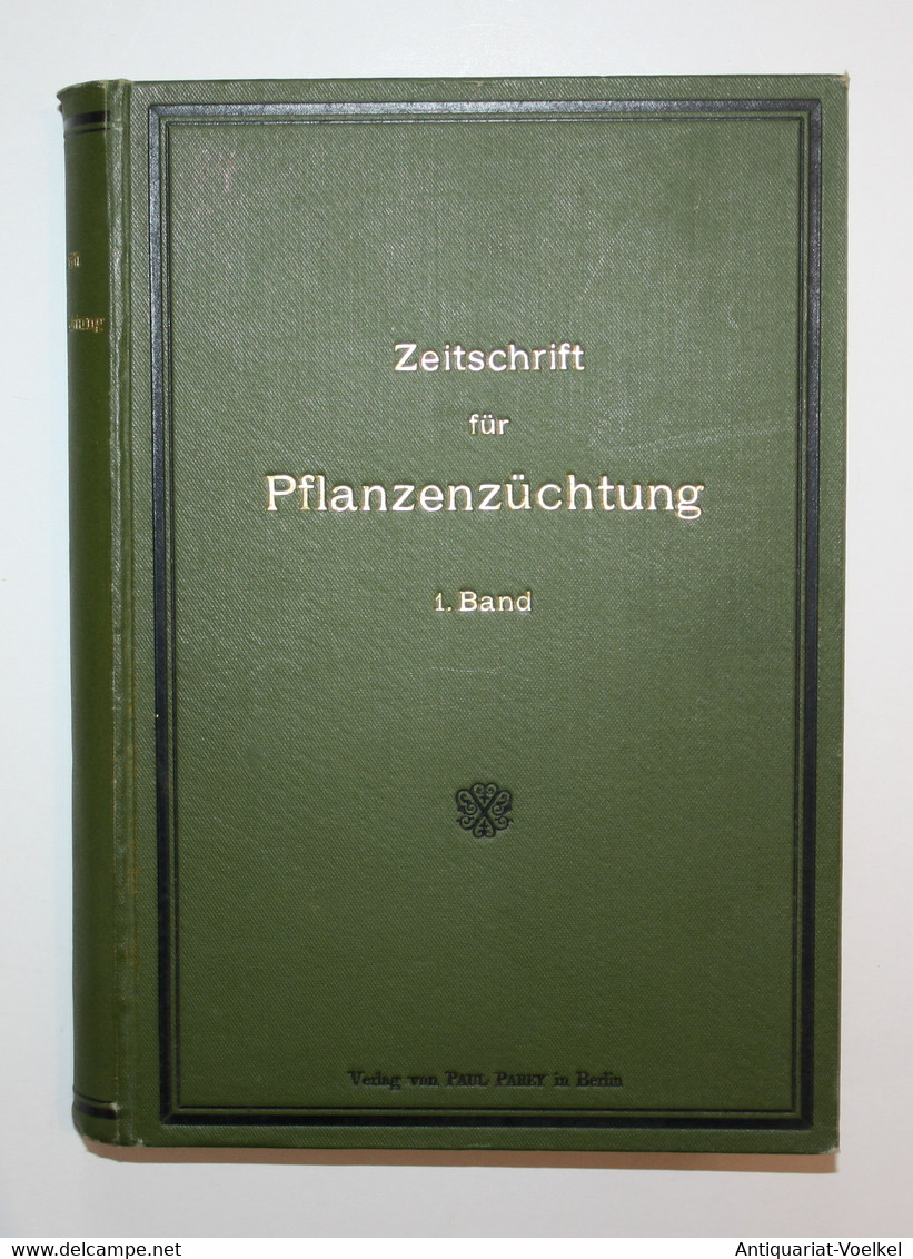 Zeitschrift Für Pflanzenzüchtung. 1. Band. - Nature