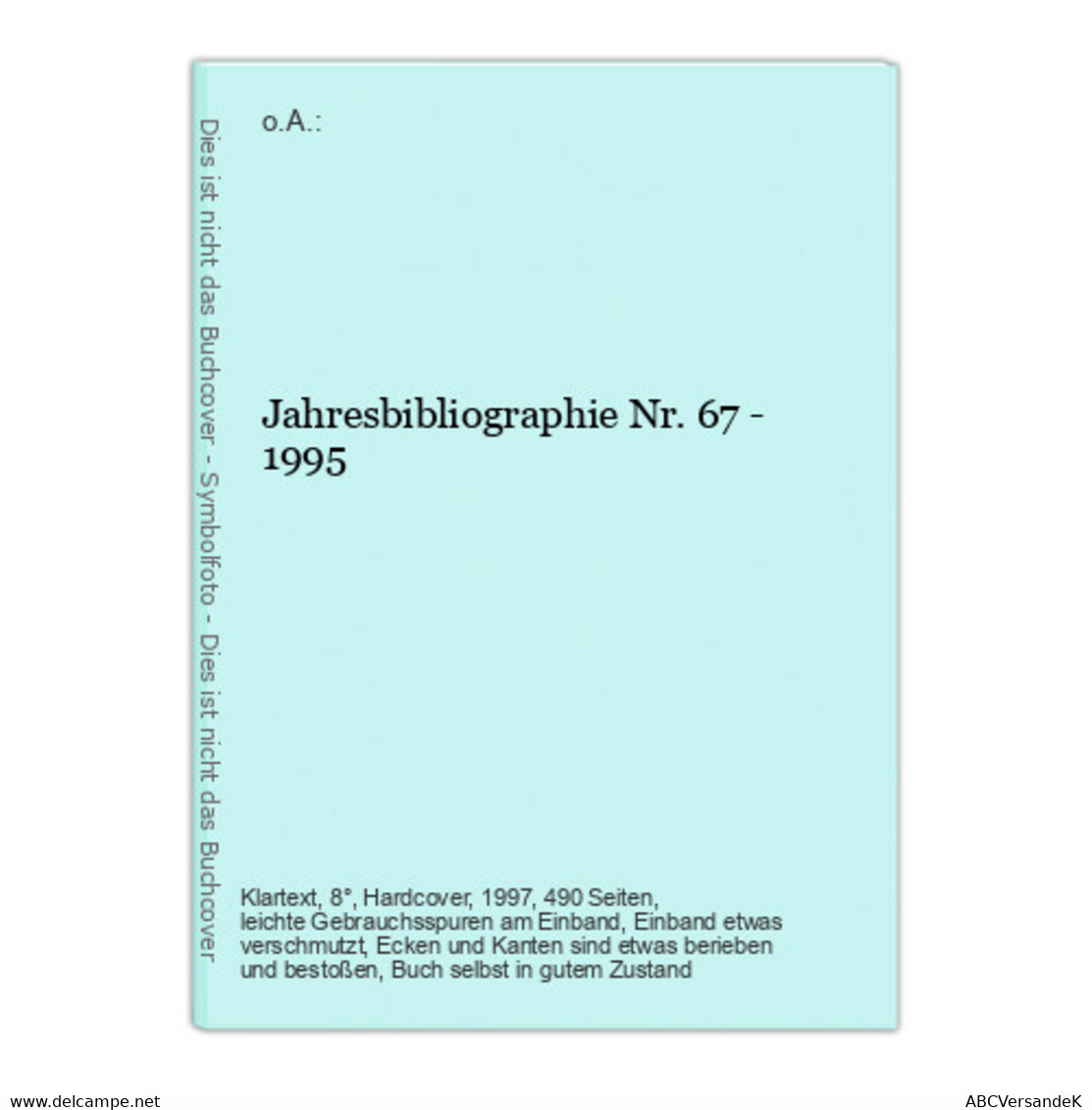 Jahresbibliographie Nr. 67 -  1995 - Autori Tedeschi
