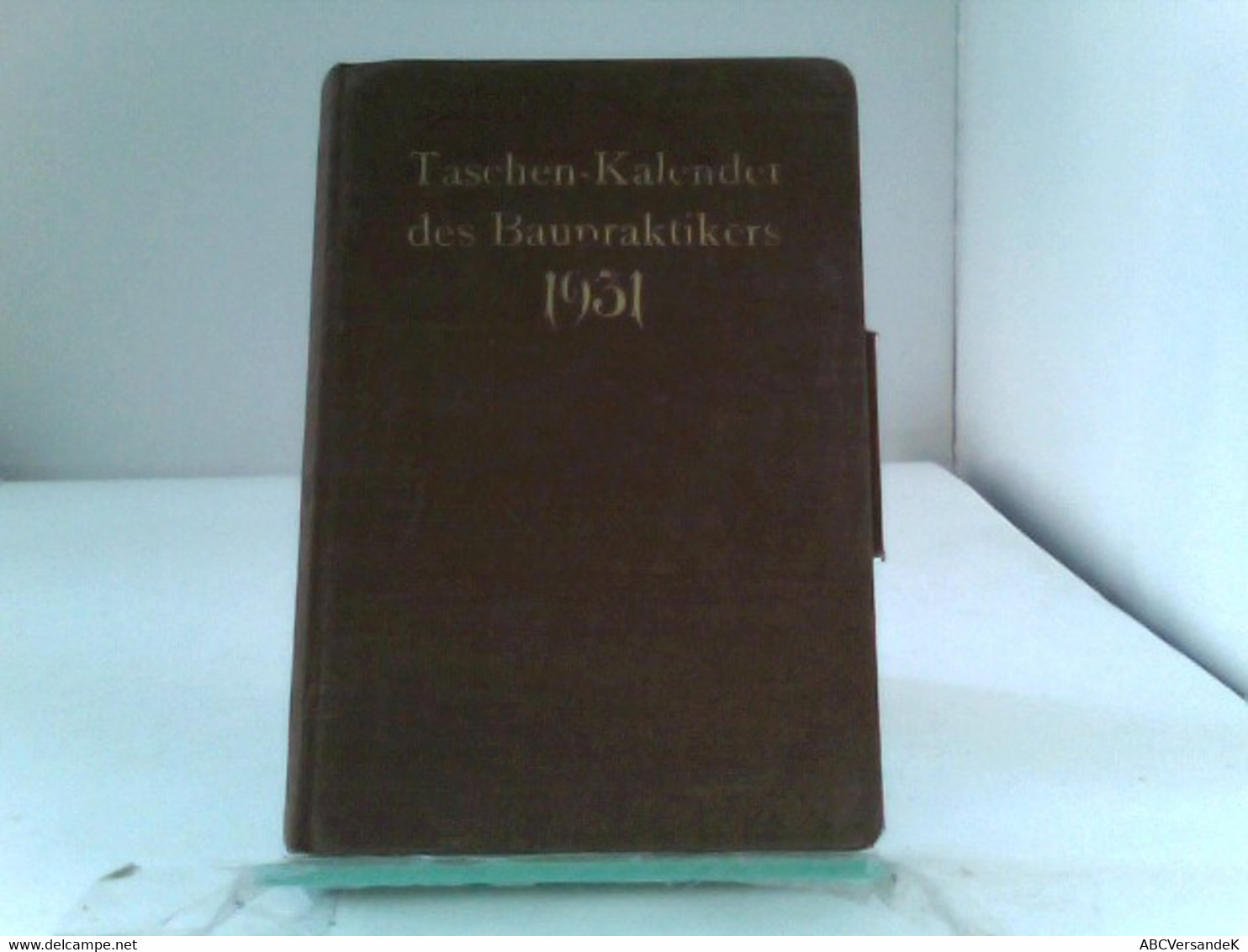 Taschenkalender Des Baupraktikers 1931 - Calendars