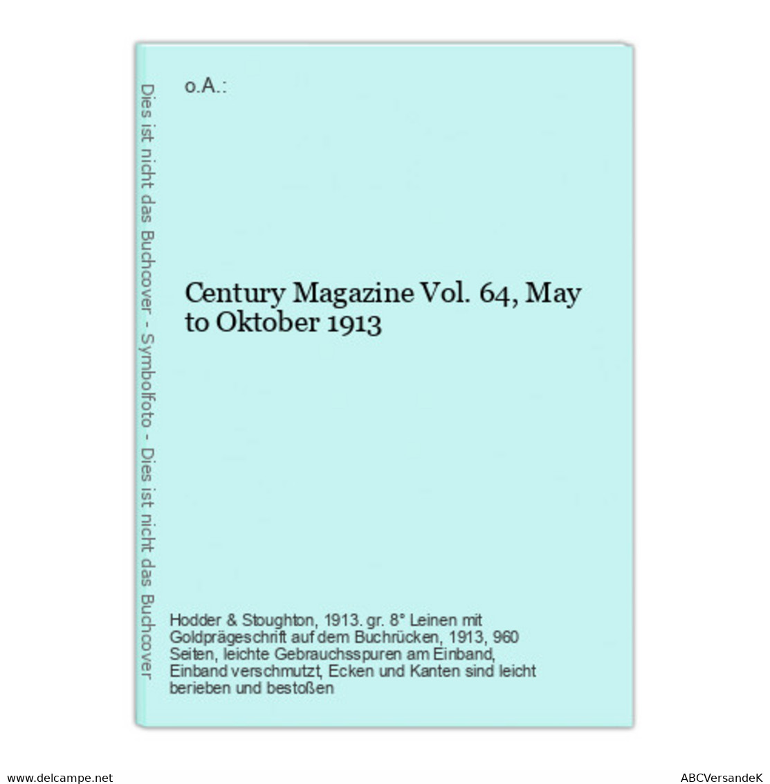 Century Magazine Vol. 64, May To Oktober 1913 - Autores Alemanes