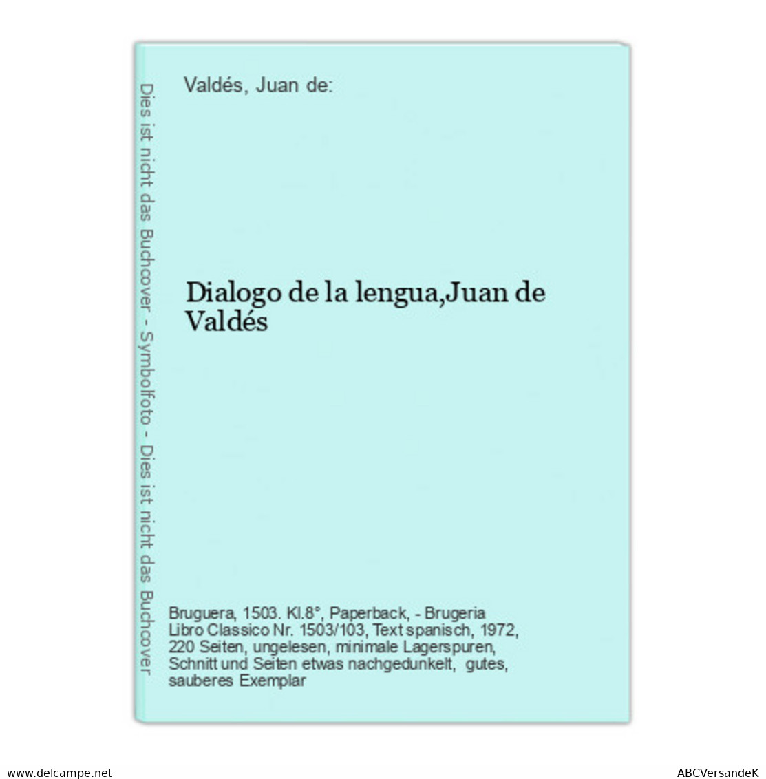 Dialogo De La Lengua,Juan De Valdés - Autores Alemanes