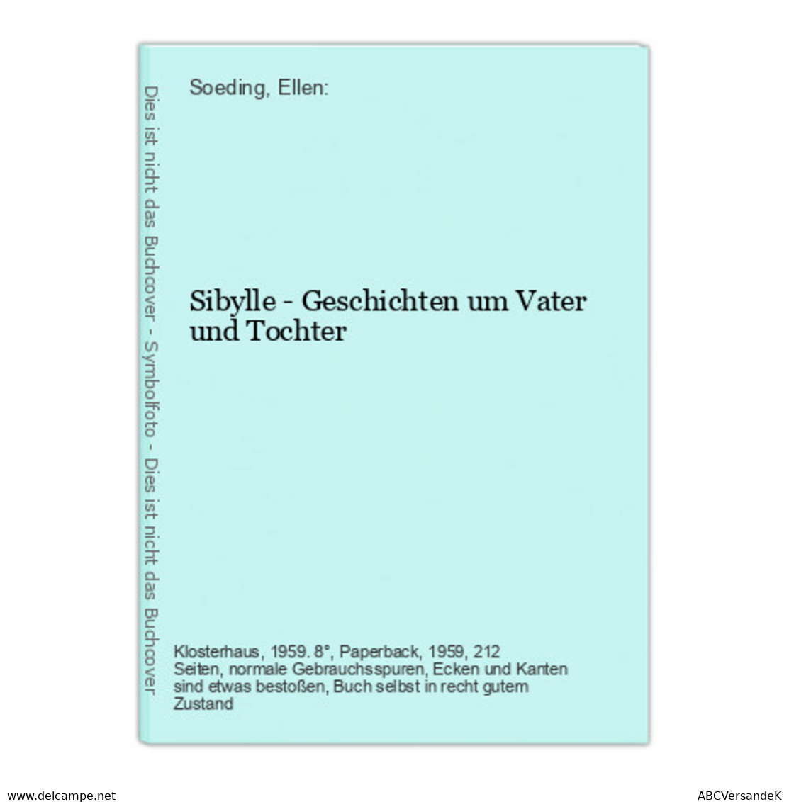 Sibylle - Geschichten Um Vater Und Tochter - Duitse Auteurs