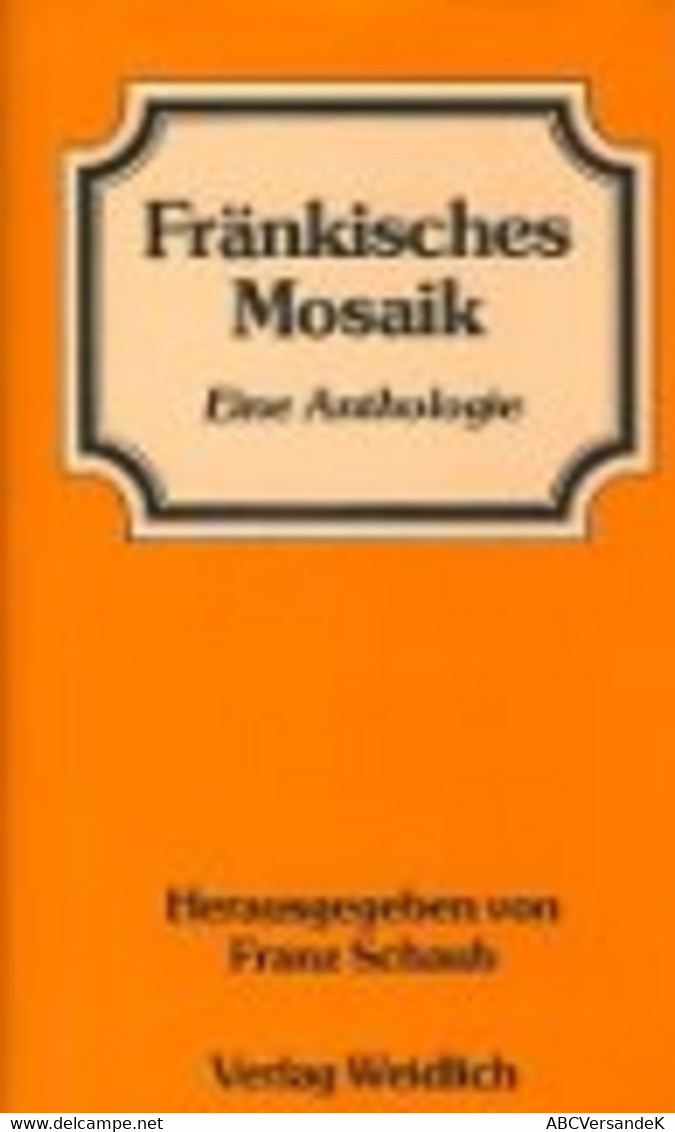 Fränckisches Mosaik - German Authors