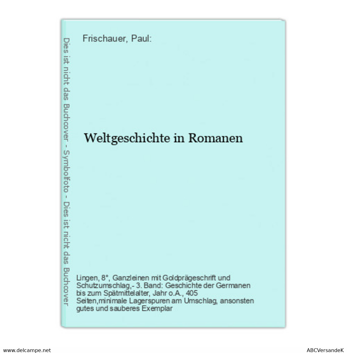 Weltgeschichte In Romanen - Autores Alemanes