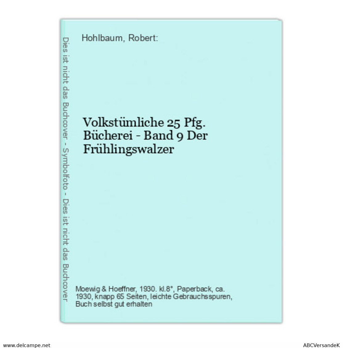 Volkstümliche 25 Pfg. Bücherei - Band 9 Der Frühlingswalzer - Deutschsprachige Autoren