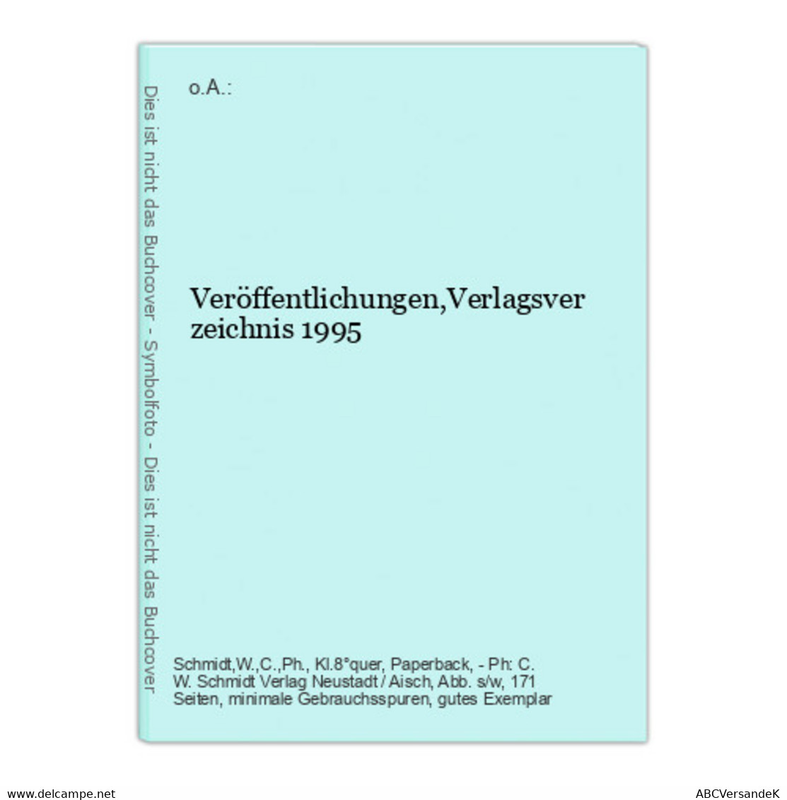 Veröffentlichungen,Verlagsverzeichnis 1995 - Autores Alemanes