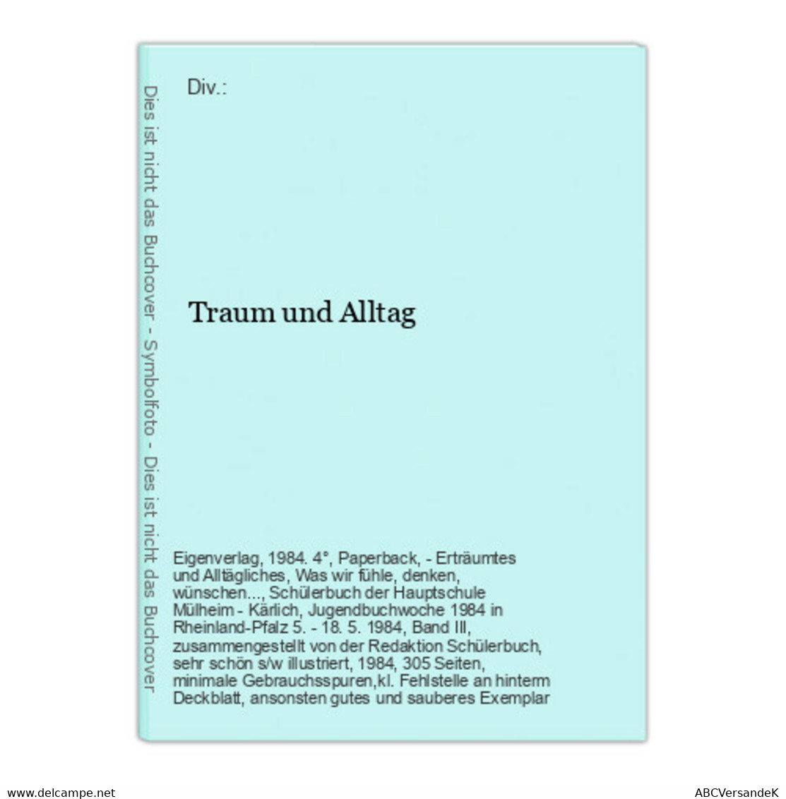 Traum Und Alltag - Autores Alemanes