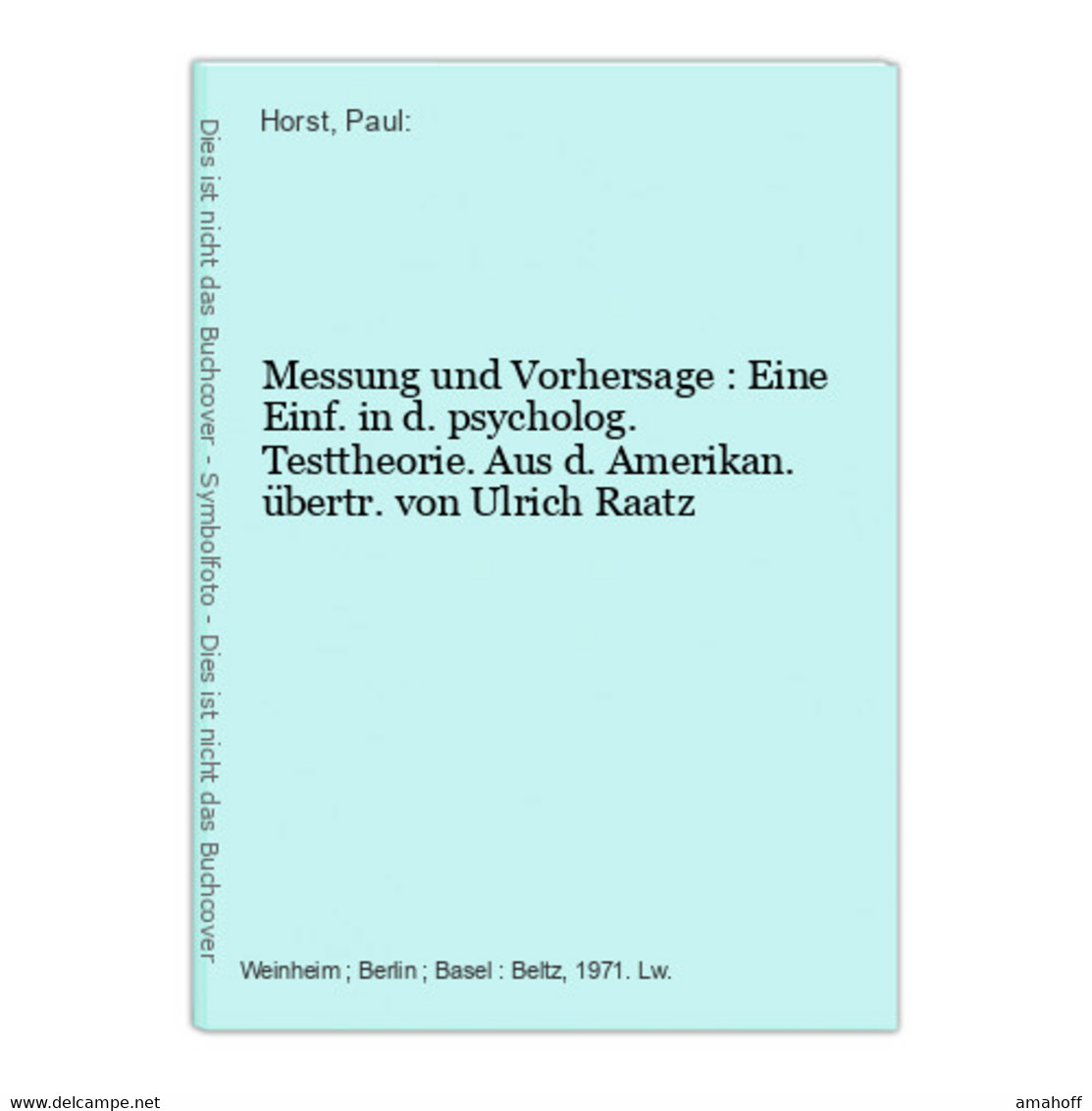 Messung Und Vorhersage : Eine Einf. In D. Psycholog. Testtheorie. - Psychologie