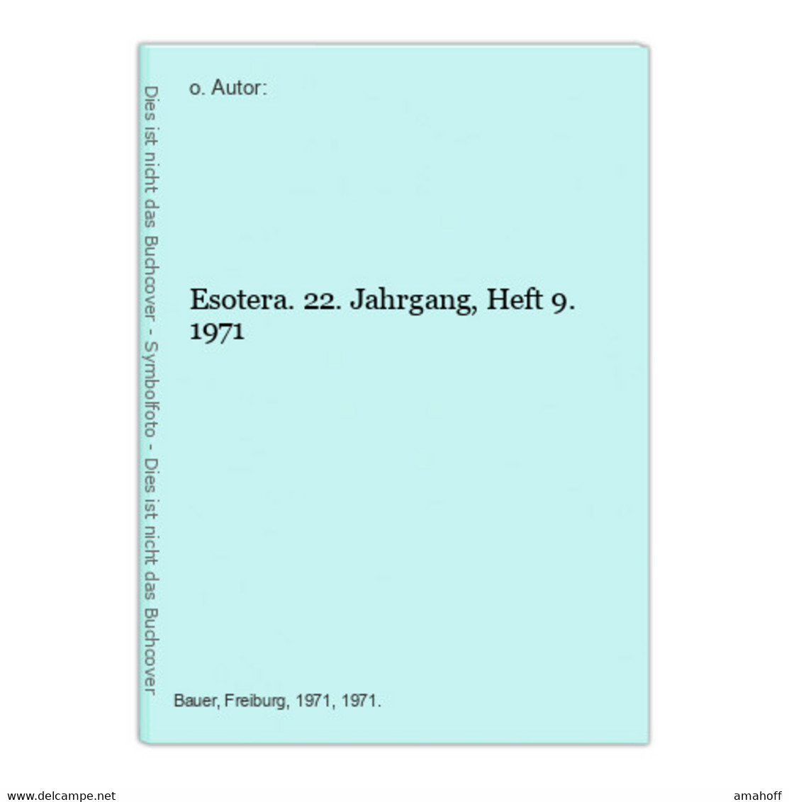 Esotera. 22. Jahrgang, Heft 9. - Sonstige & Ohne Zuordnung