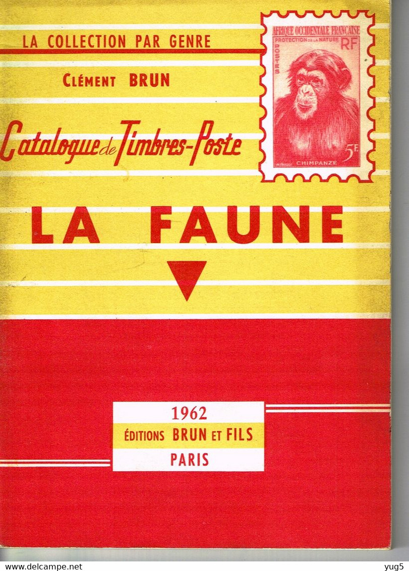 Catalogue LA FAUNE Par C. Brun 1962 - Topics