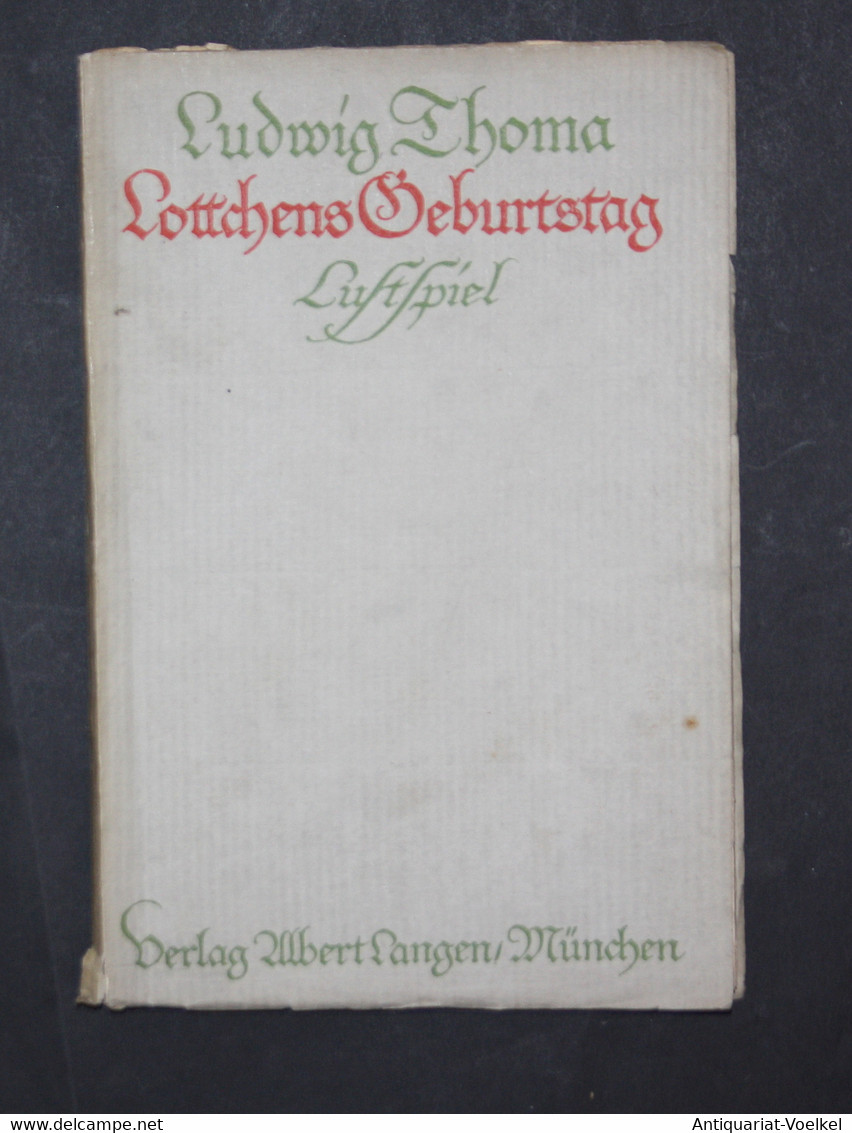 Lottchens Geburtstag. Lustspiel. Erste Ausgabe. - Autores Internacionales