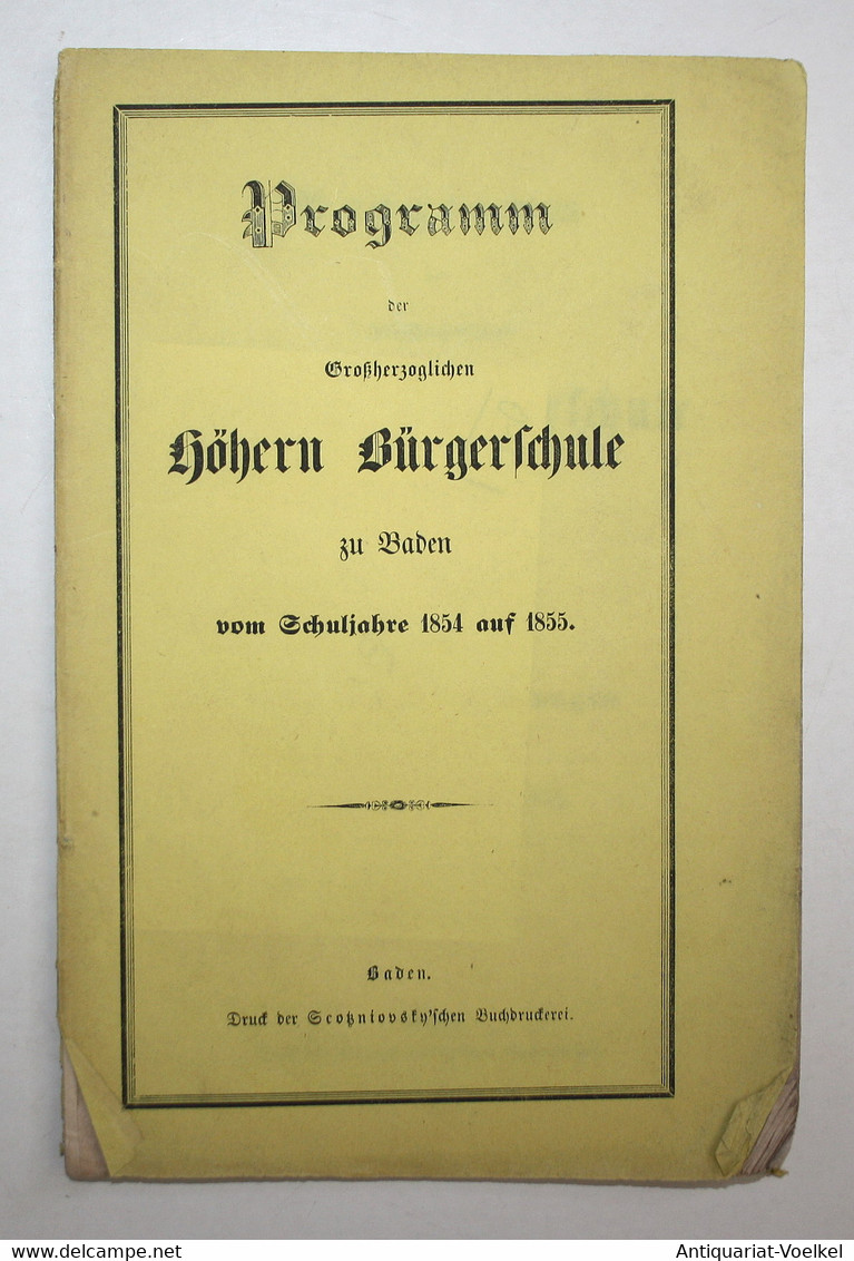 Programm Der Großherzoglichen Höhern Bürgerschule Zu Baden. - Mapamundis