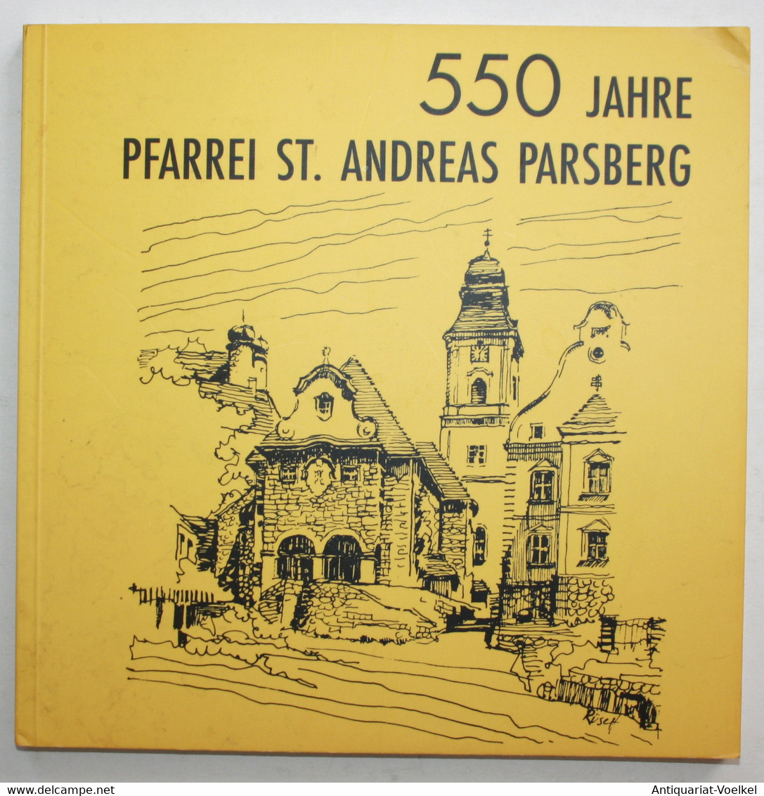 550 Jahre Pfarrei St. Andreas Parsberg. - Mapamundis