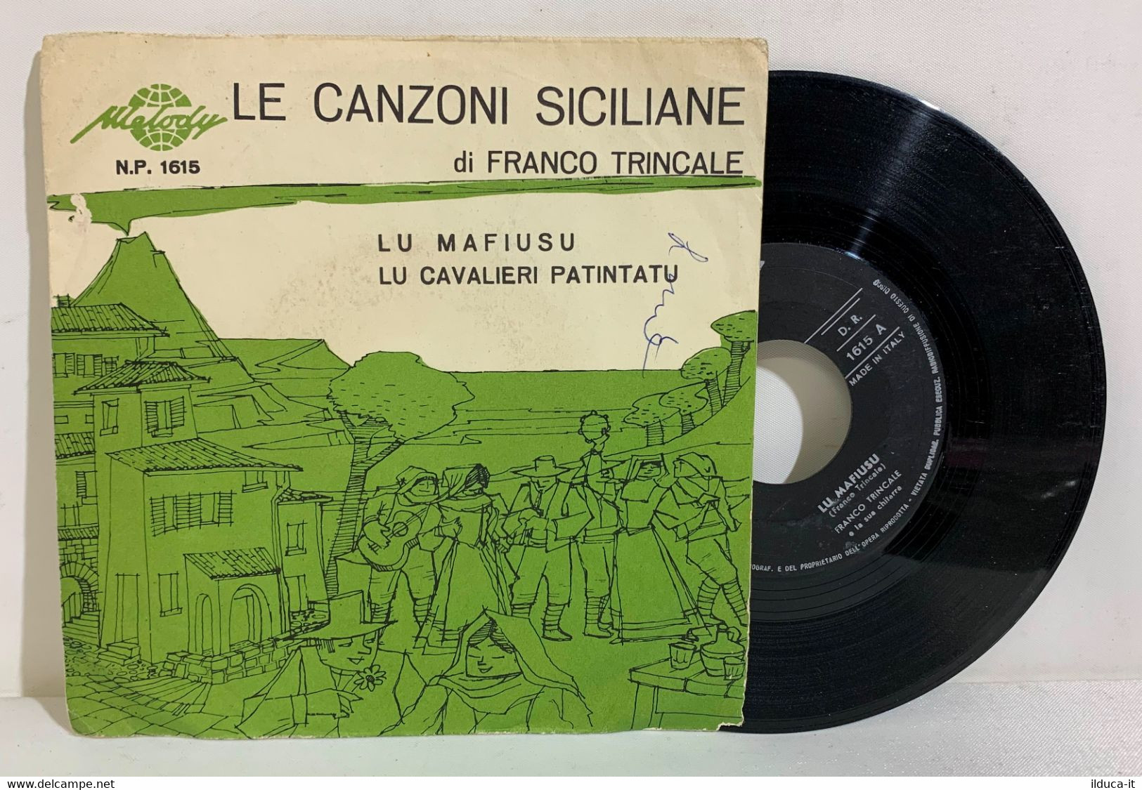 I102416 45 Giri 7" - Franco Trincale - Lu Mafiusu / Lu Cavalieri Patinatu - Country Et Folk