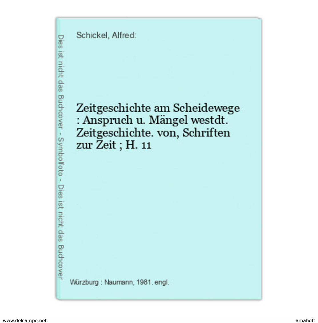 Zeitgeschichte Am Scheidewege : Anspruch U. Mängel Westdt. Zeitgeschichte. - 5. Wereldoorlogen