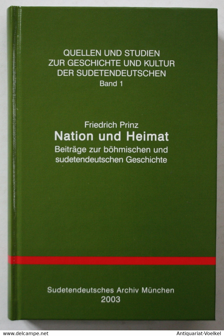 Nation Und Heimat Beiträge Zur Böhmischen Und Sudetendeutschen Geschichte. / Quellen Und Studien Zur Geschicht - Landkarten