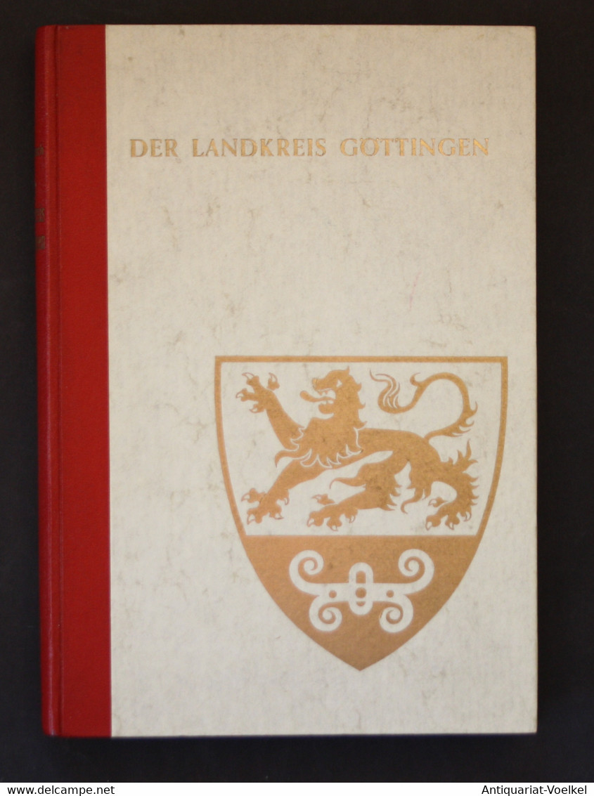 Der Landkreis Göttingen In Seiner Geschichtlichen, Rechtlichen Und Wirtschaftlichen Entwicklung. - Wereldkaarten