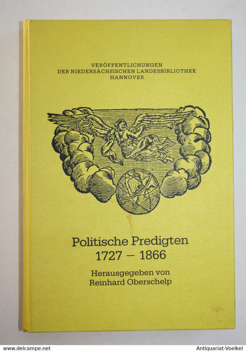 Politische Predigten 1727-1866. Niedersächsische Beispiele Aus Krieg Und Frieden. - Mappemondes