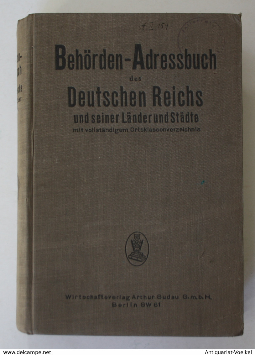 Behörden-Adressbuch Des Deutschen Reichs Und Seiner Länder Und Städte Mit Vollständigen Ortsklassenverzeichnis - 4. Neuzeit (1789-1914)