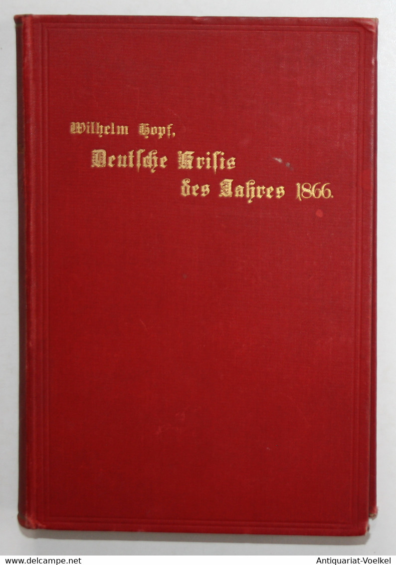 Die Deutsche Krisis Des Jahres 1866. - 4. Neuzeit (1789-1914)