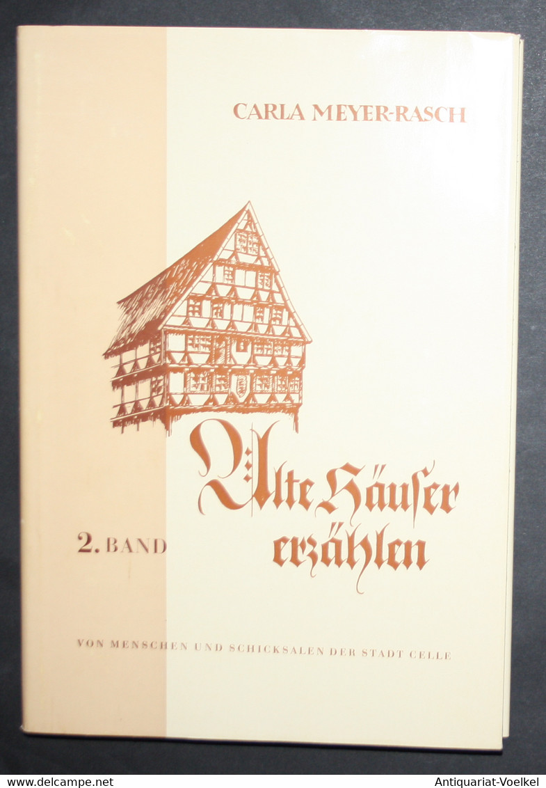 Alte Häuser Erzählen Von Menschen Und Schicksalen In Der Stadt Celle. Band 2. - Landkarten