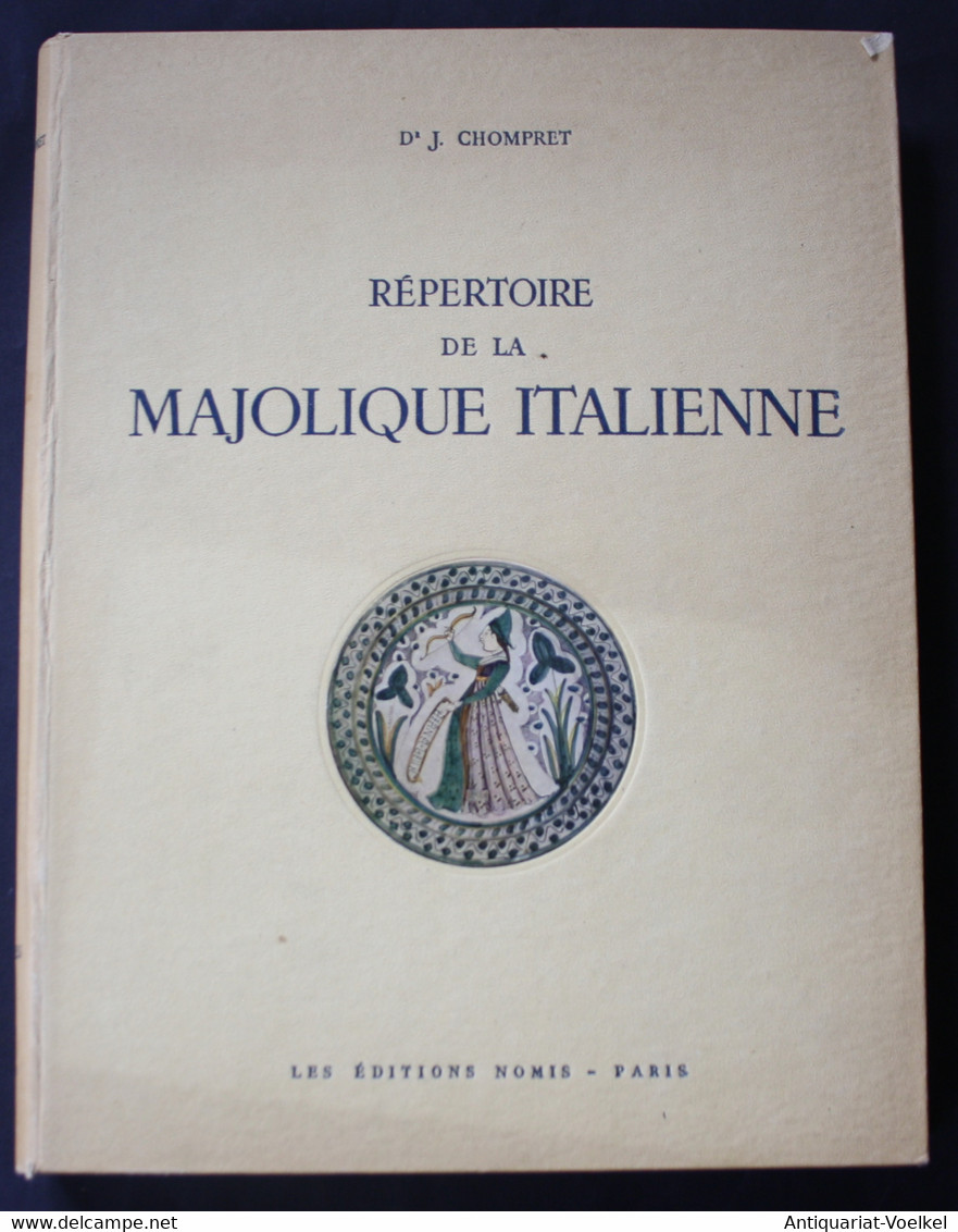 Repertoire De La Majolique Italienne. Volume II: Planches. - Fotografie