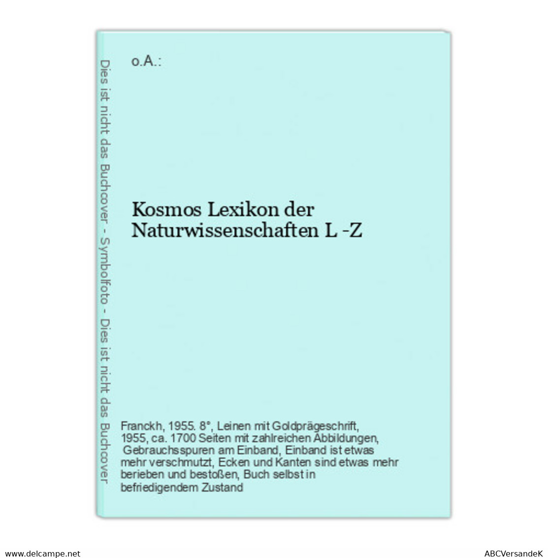 Kosmos Lexikon Der Naturwissenschaften L -Z - Léxicos