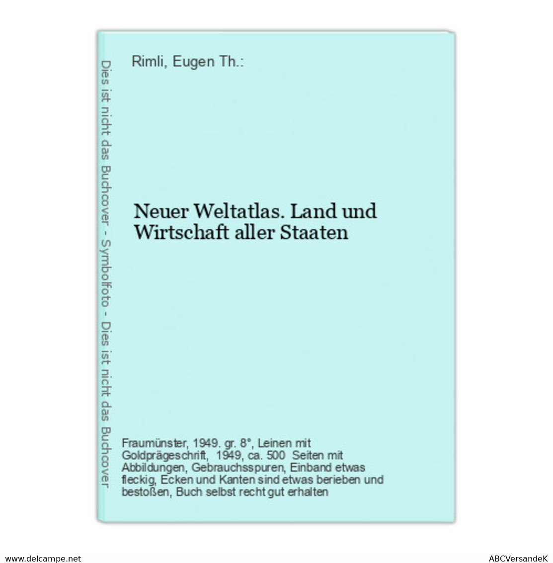 Neuer Weltatlas. Land Und Wirtschaft Aller Staaten - Léxicos